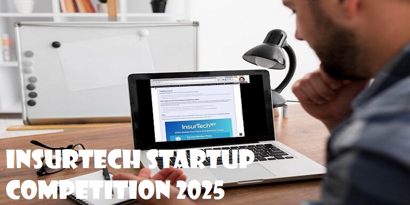 InsurTech Startup Competition 2025 (up to $200,000 in prizes) Deadline: 7 February, 2025