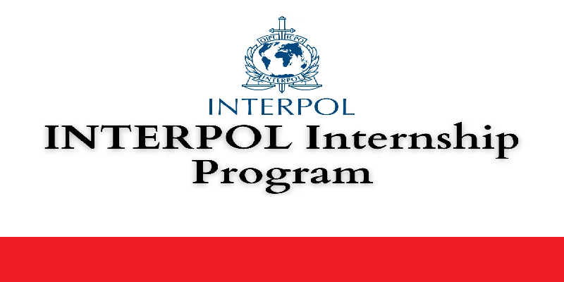 FRANCE 2025 | INTERPOL Internship 2025 (Fully Funded) Deadline: Rolling