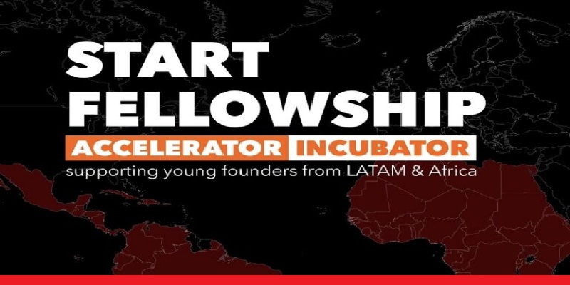 START Fellowship Accelerator 2026 for Founders from Latin America & Africa (Deadline: 14 September, 2025)