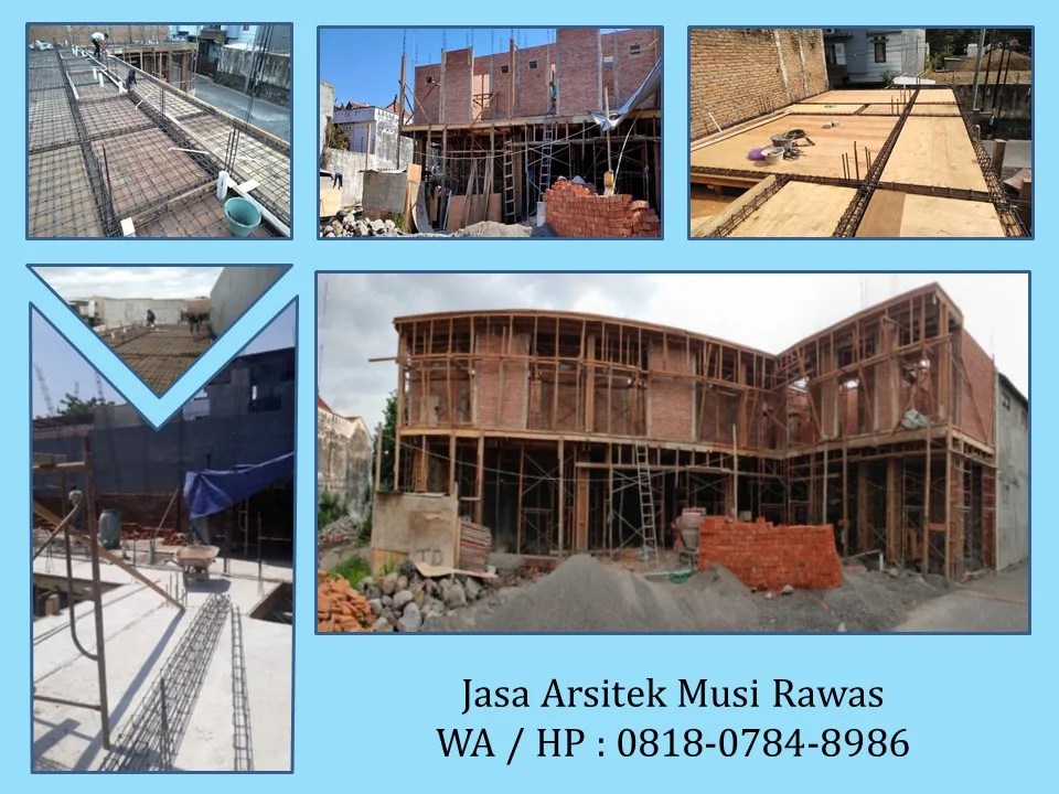 Jasa Arsitek Musi Rawas, WA / HP : 0818-0784-8986
