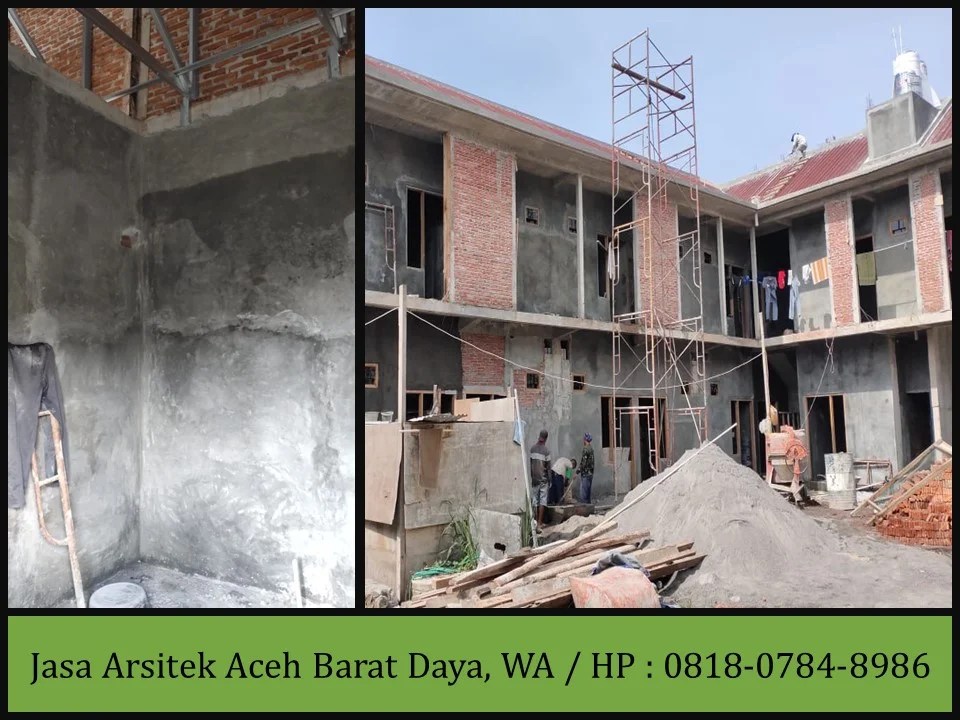 Jasa Arsitek Aceh Barat Daya, WA / HP : 0818-0784-8986