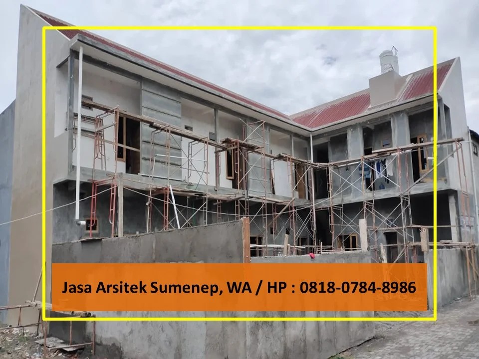 Jasa Arsitek Sumenep, WA / HP : 0818-0784-8986