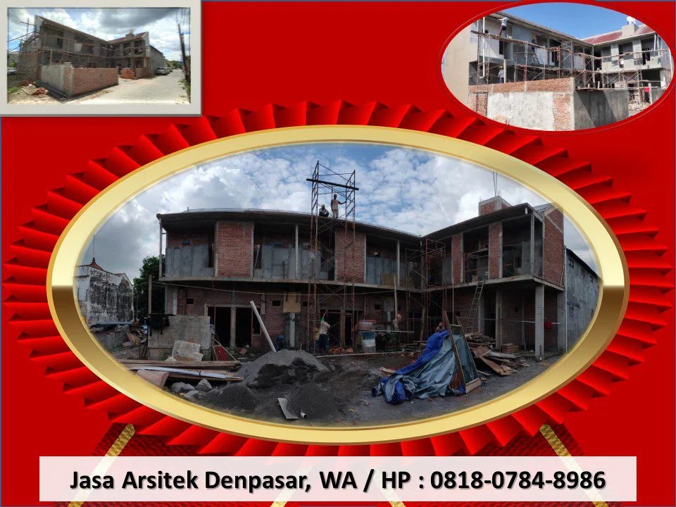 Jasa Arsitek Denpasar, WA / HP : 0818-0784-8986
