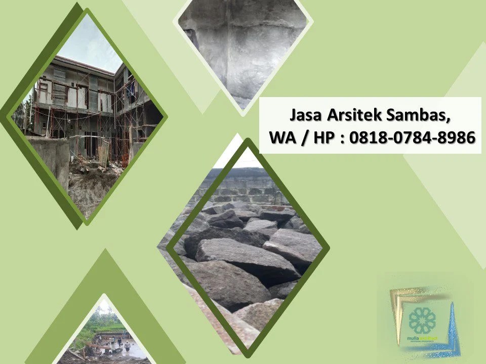 Jasa Arsitek Sambas, WA / HP : 0818-0784-8986