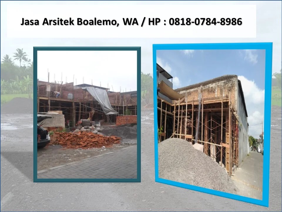Jasa Arsitek Boalemo, WA / HP : 0818-0784-8986