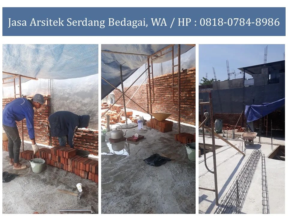 Jasa Arsitek Serdang Bedagai, WA / HP : 0818-0784-8986