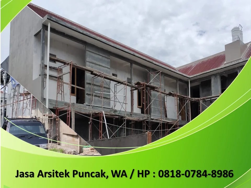 Jasa Arsitek Puncak, WA / HP : 0818-0784-8986