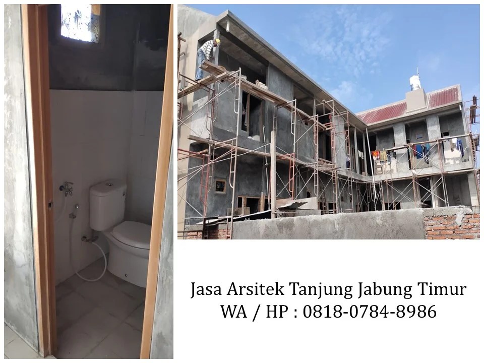 Jasa Arsitek Tanjung Jabung Timur, WA / HP : 0818-0784-8986