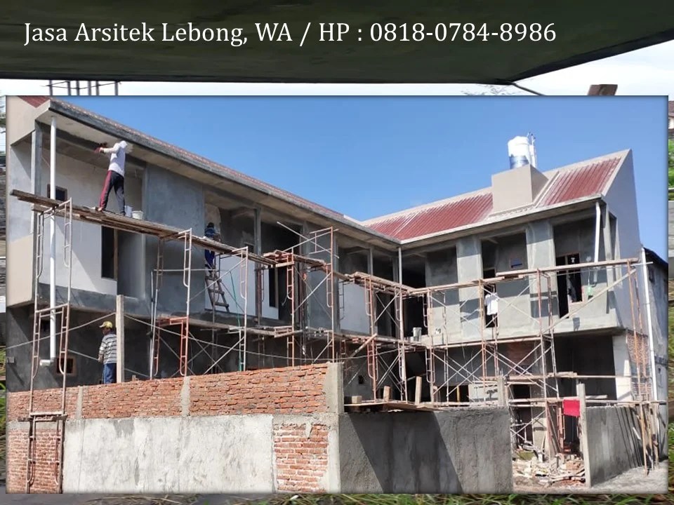 Jasa Arsitek Lebong, WA / HP : 0818-0784-8986