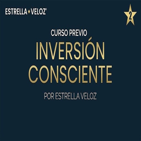 Curso Inversión Consciente – Estrella Veloz