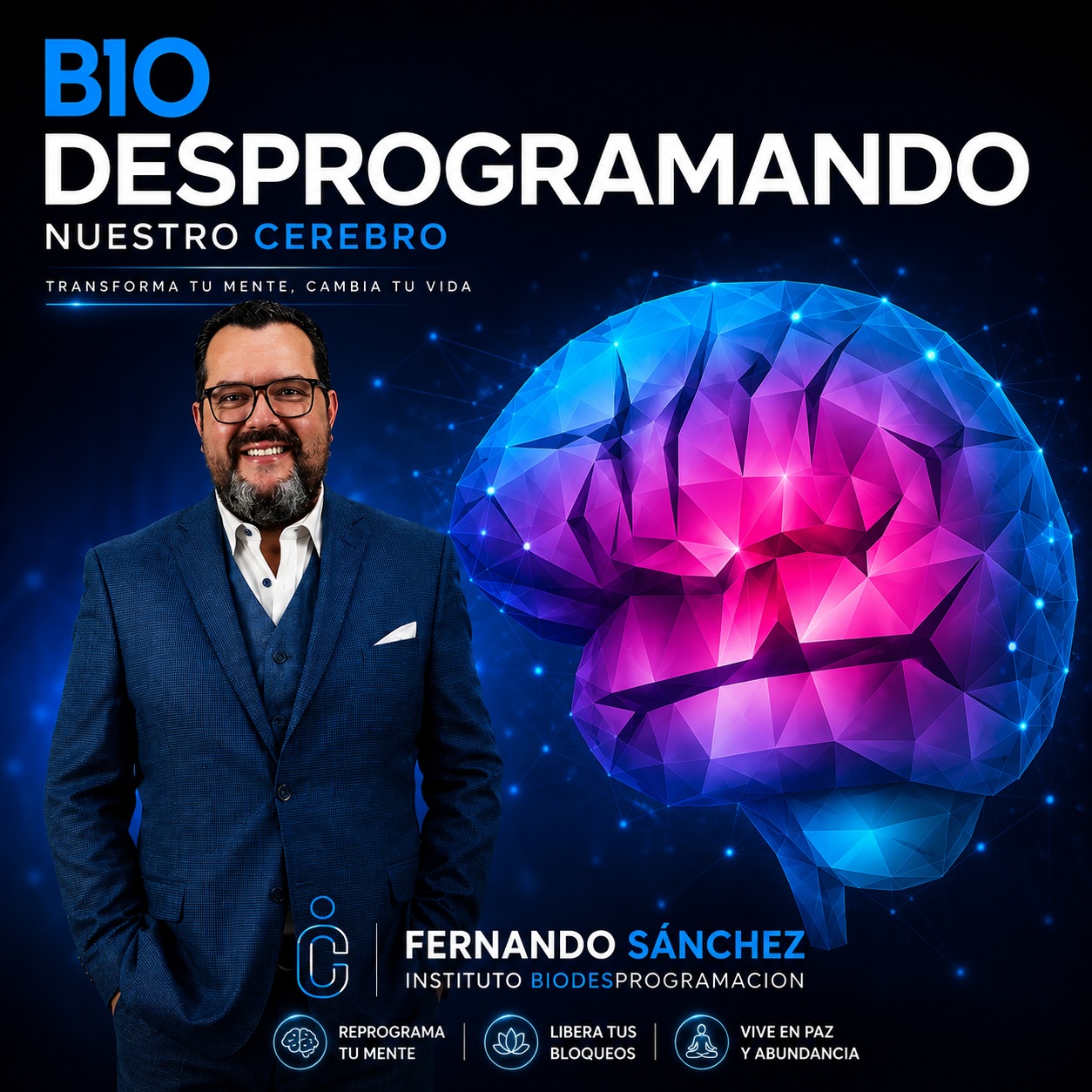 Biodesprogramando Nuestro Cerebro – Fernando Sánchez