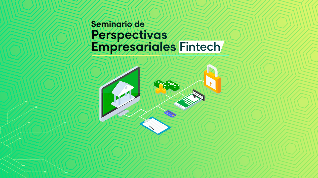 Seminario de Perspectivas Empresariales 2021 Fintech