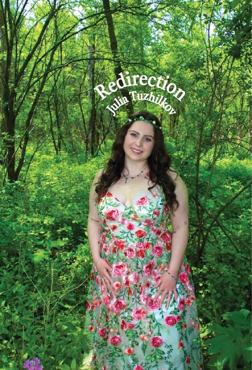 A woman standing in a lush green forest, wearing a floral dress and a flower crown, with the title 'Redirection' and 'Julia Tuzhilkov' displayed above her.