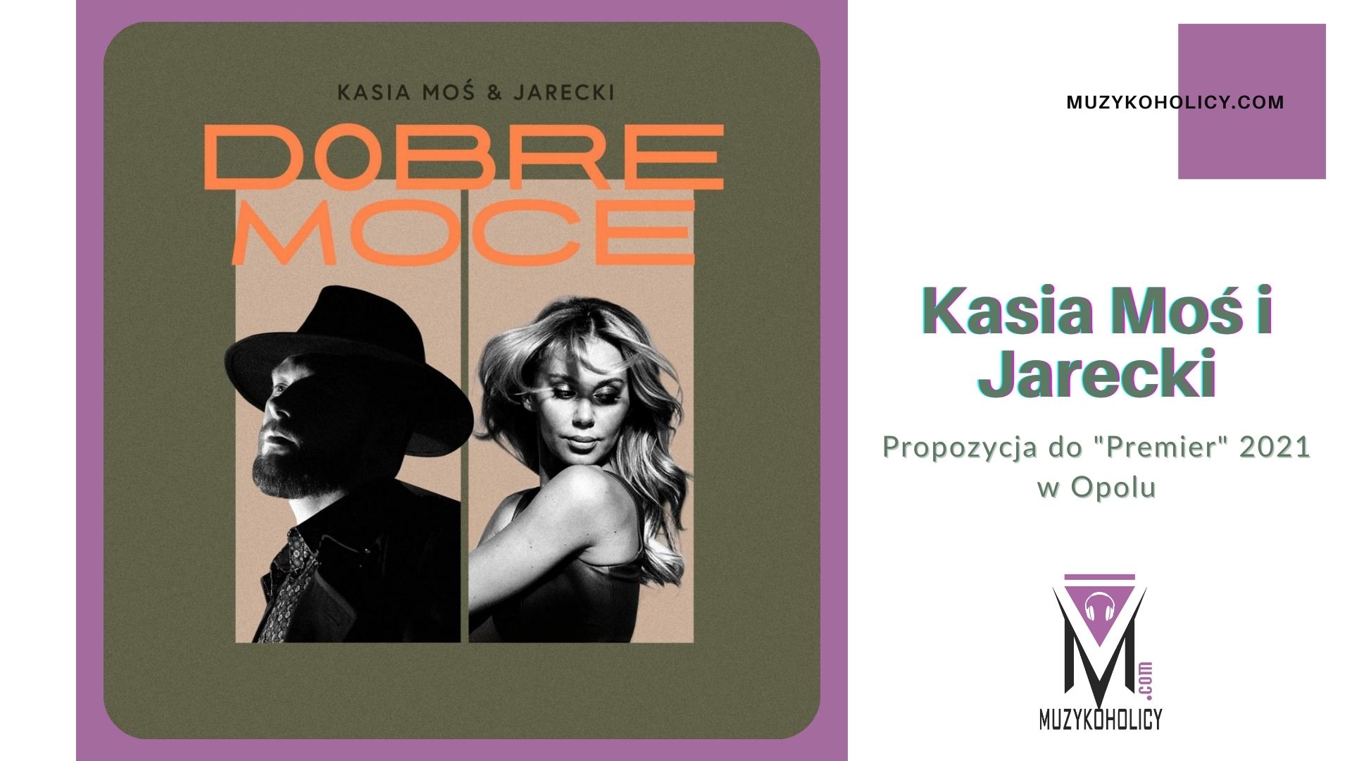 Kasia Moś i Jarecki szykuję się na "Premiery" w Opolu