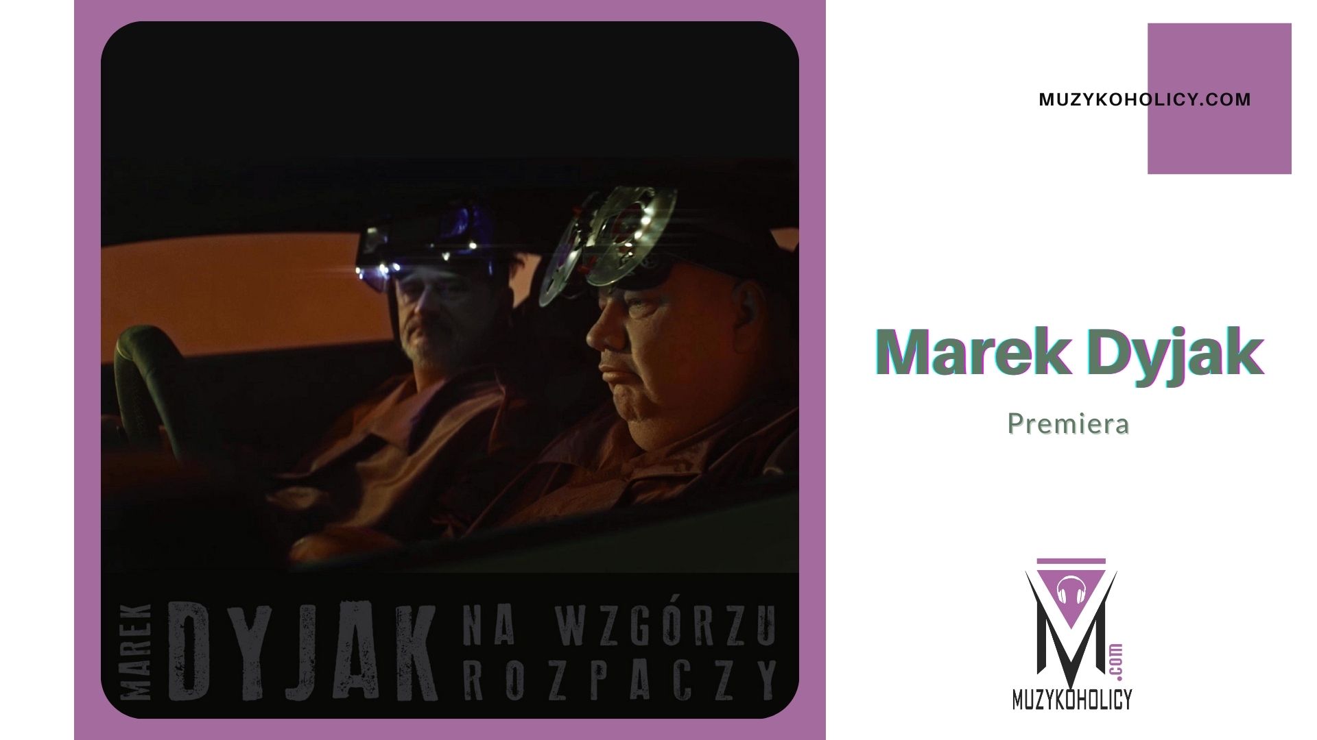 Marek Dyjak zabiera nas na "Wzgórze rozpaczy