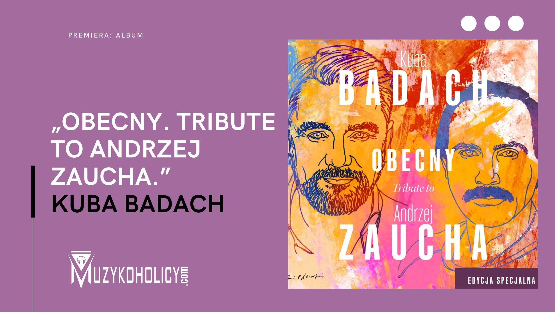„Obecny. Tribute to Andrzej Zaucha.” - edycja specjalna już we wrześniu