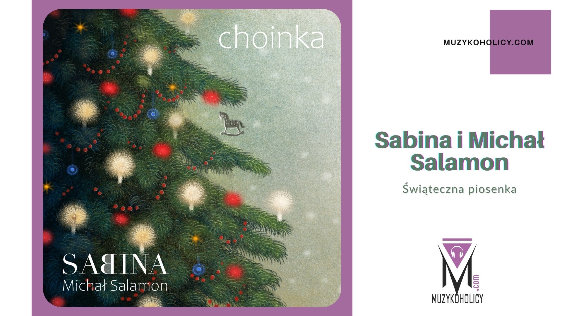 "Choinka" od SABINY i Michała Salamona