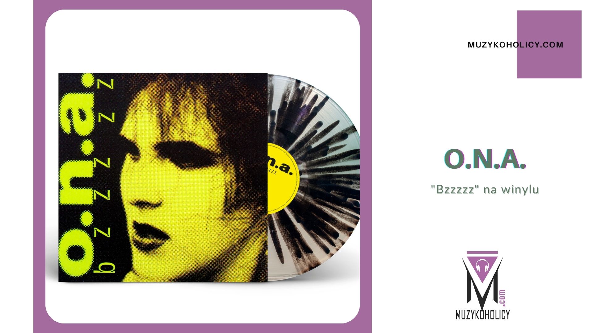 Album O.N.A. „Bzzzzz” na przezroczystym winylu typu splatter