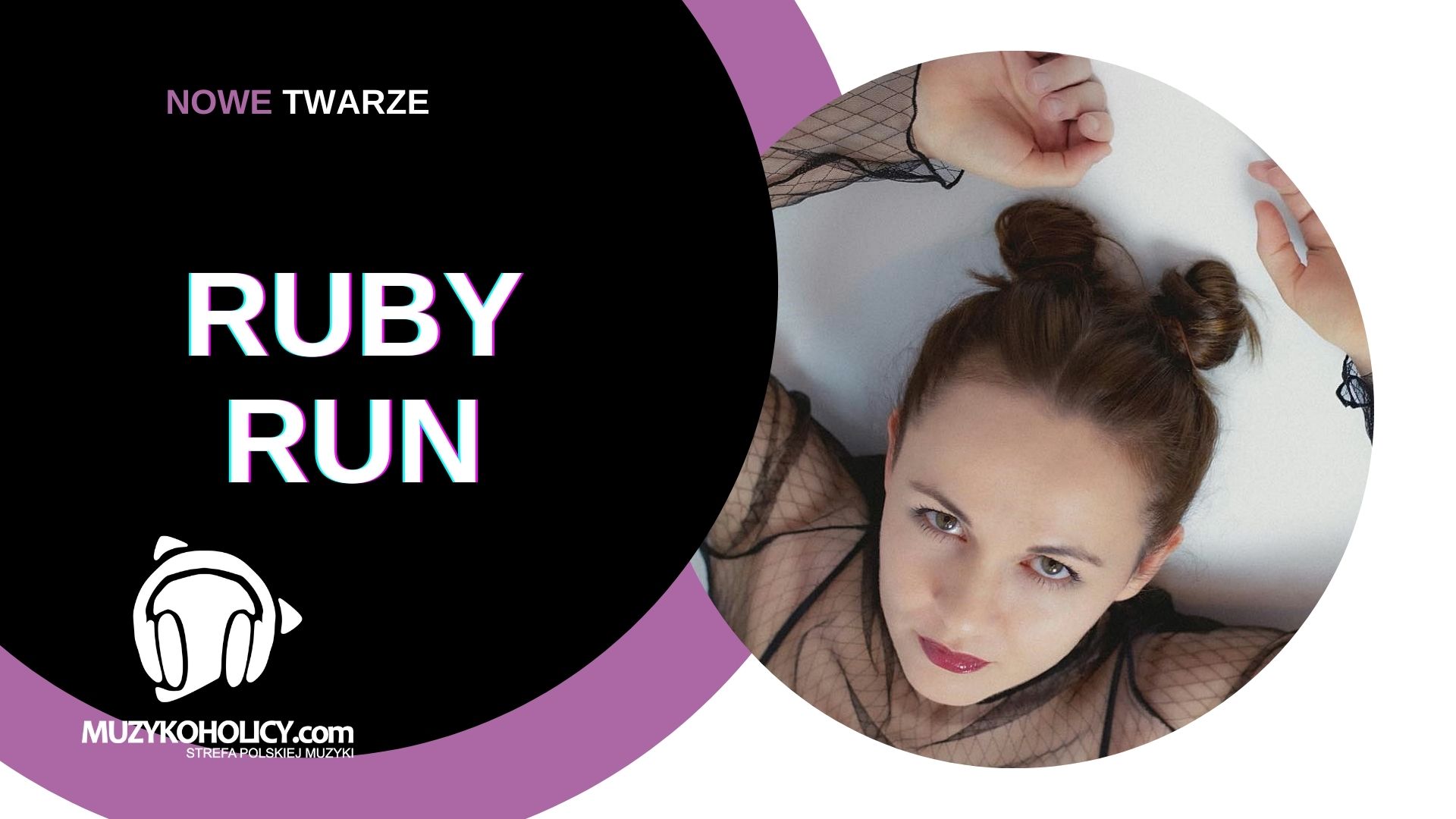 NOWE TWARZE: Ruby Run