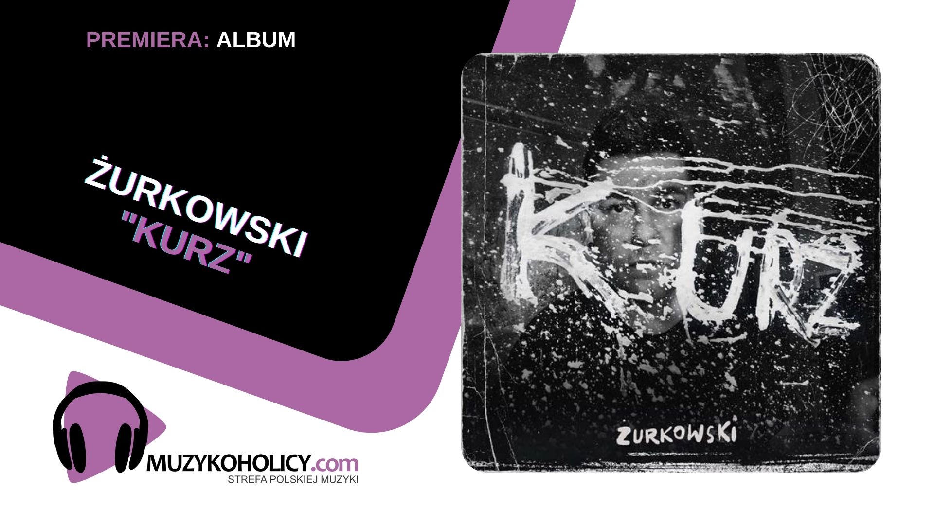 Żurkowski prezentuje album "Kurz"