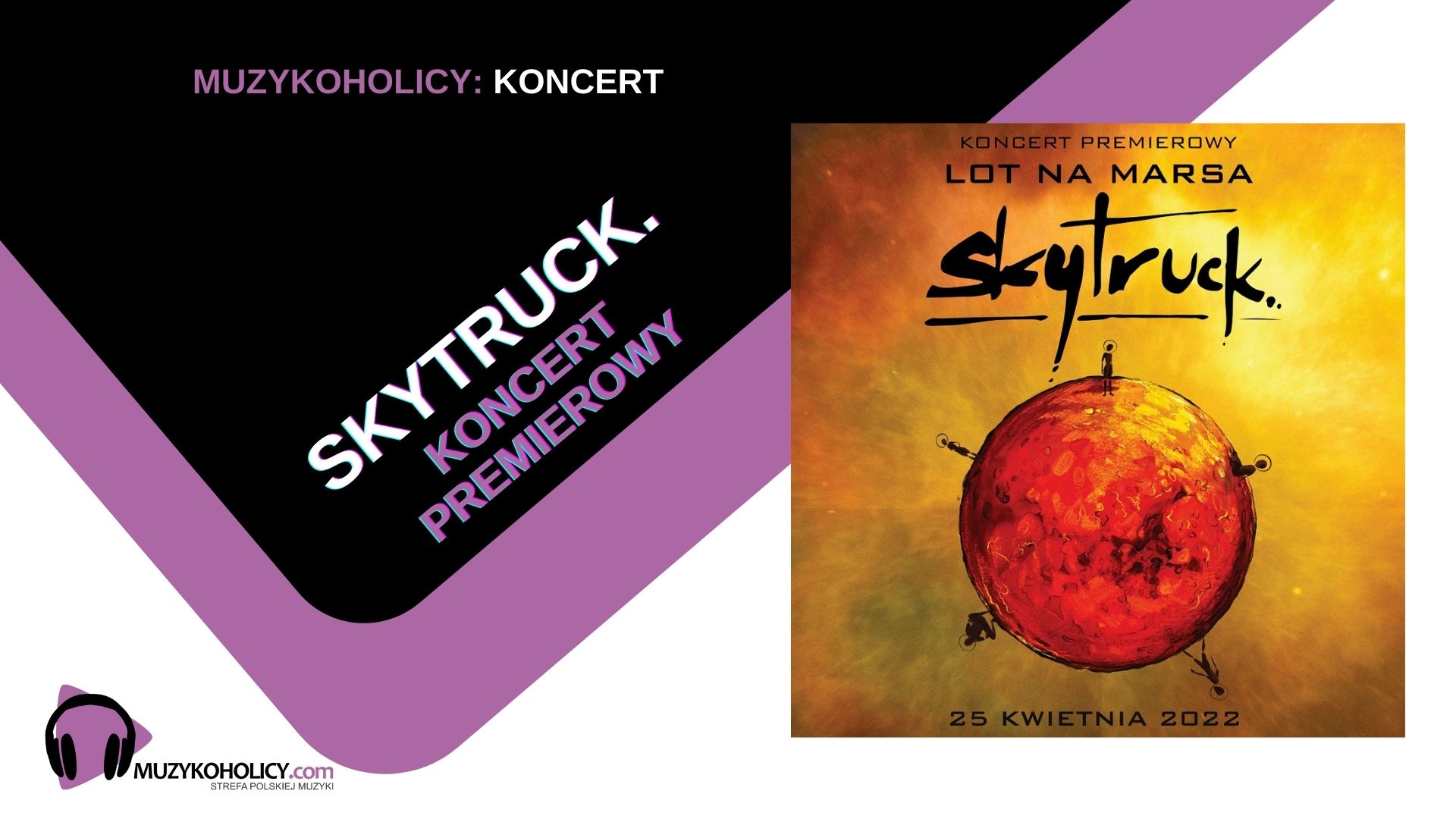 SKYTRUCK. LOT NA MARSA. Koncert premierowy już 25 kwietnia