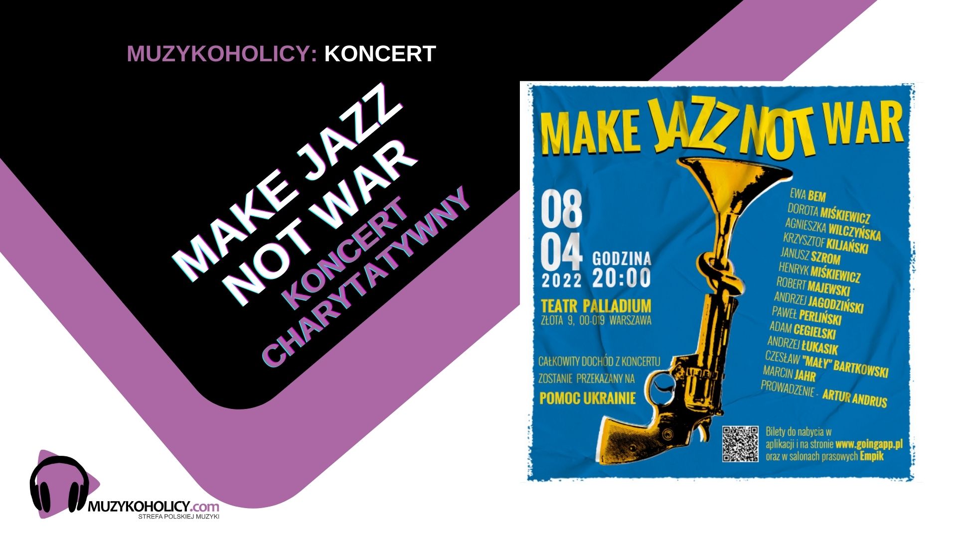 MAKE JAZZ NOT WAR - koncert charytatywny w Warszawskim Palladium