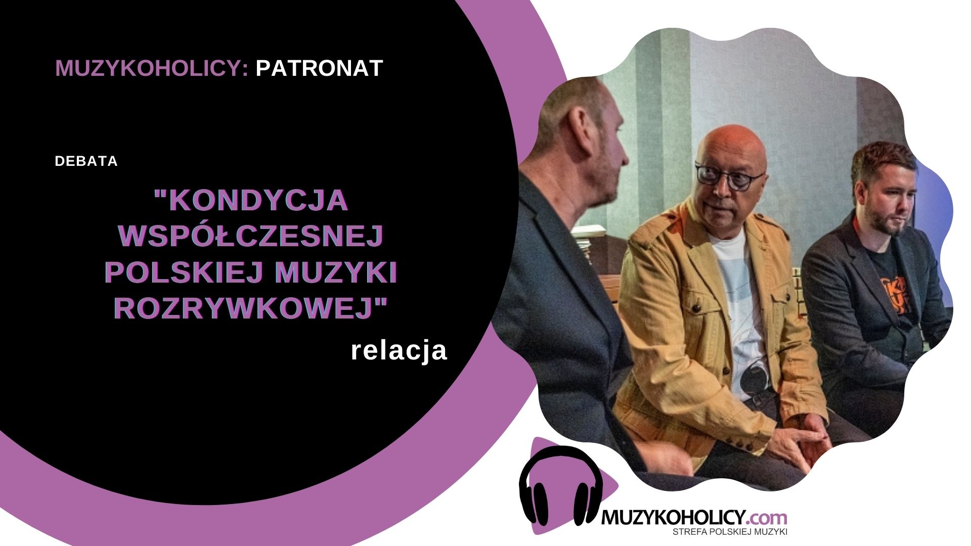 Debata na temat kondycji współczesnej polskiej muzyki rozrywkowej - podsumowanie