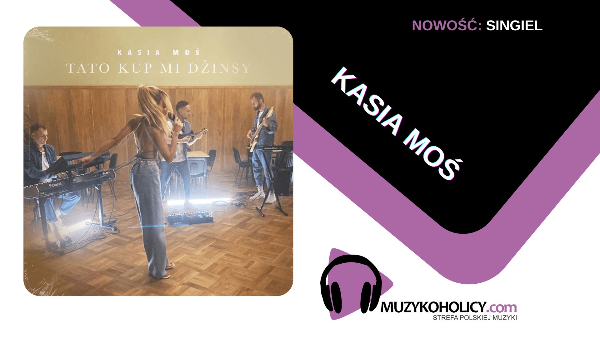KASIA MOŚ prosi „Tato kup mi dżinsy”
