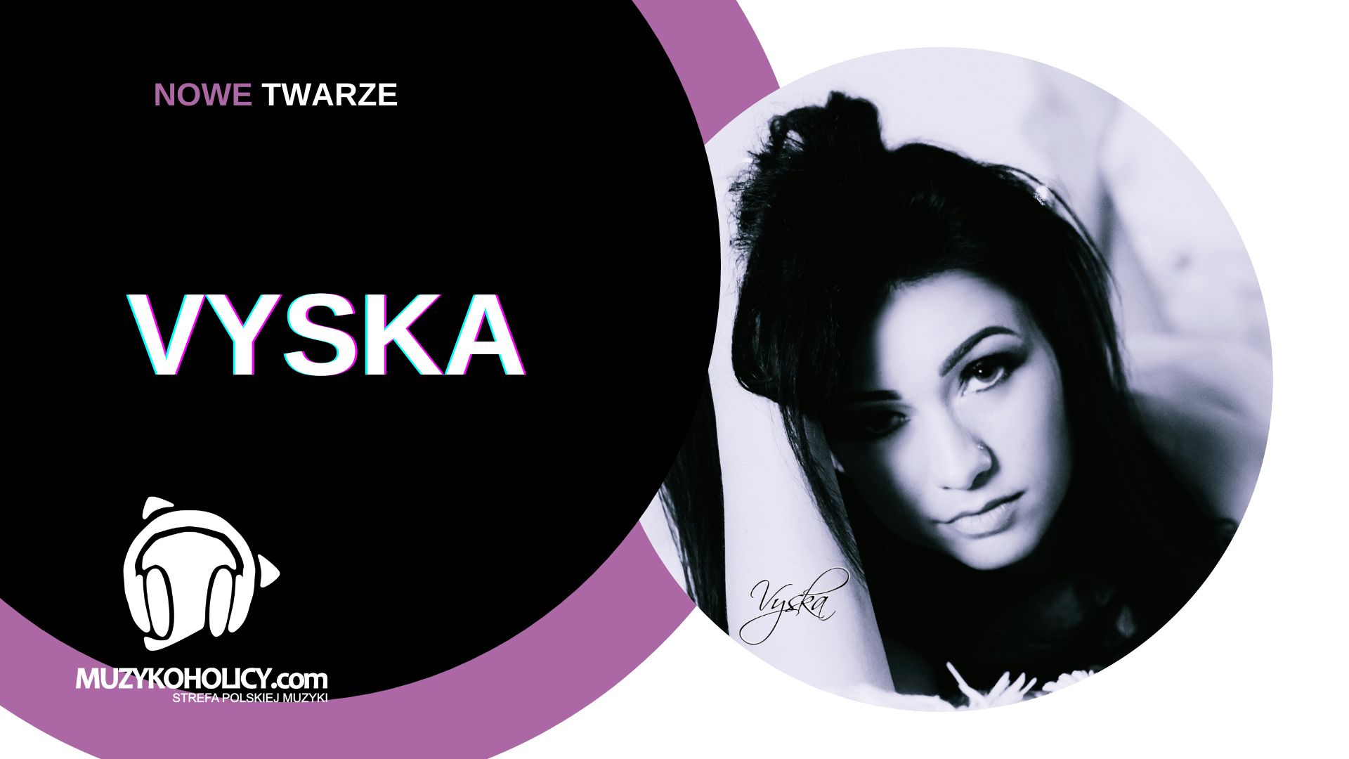 NOWE TWARZE | VYSKA