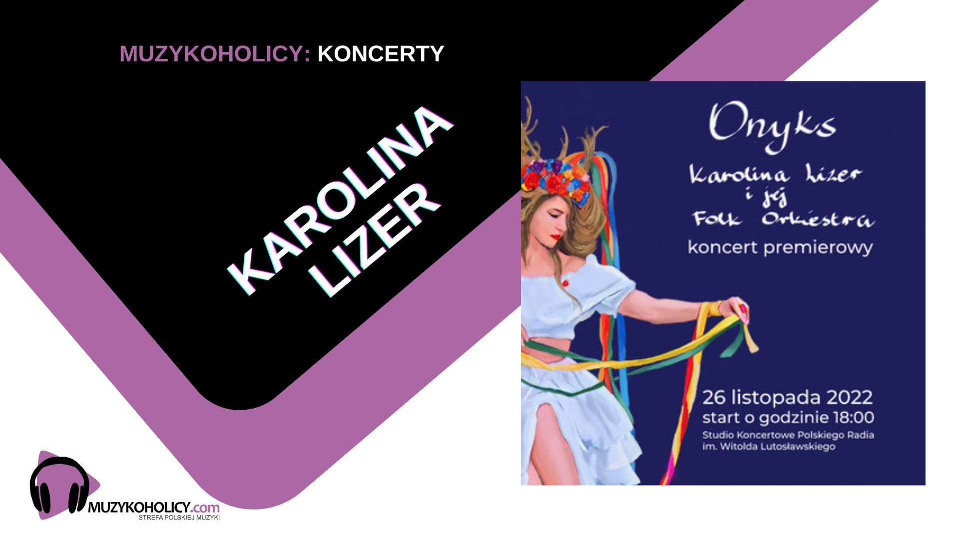 Premierowy koncert Karoliny Lizer i Jej Folk Orkiestry