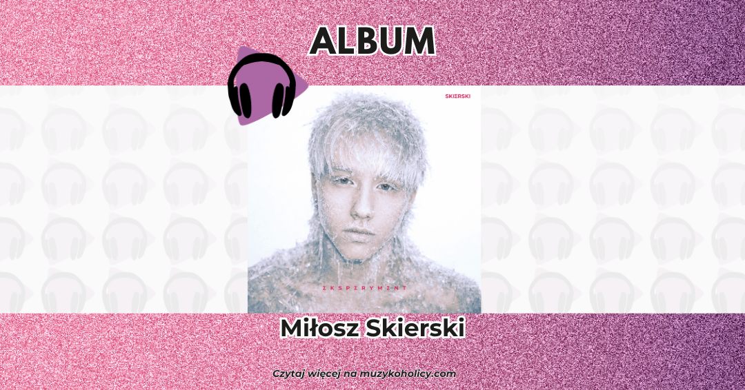 Miłosz Skierski