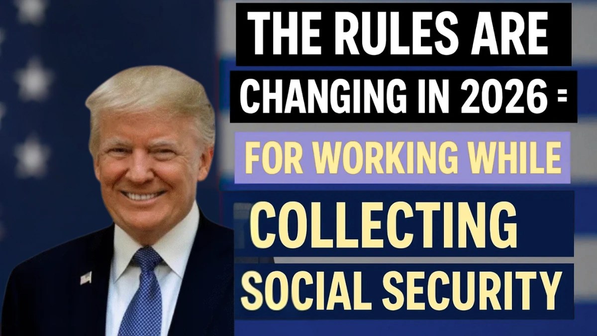 2026 Social Security Rules Are Changing What You Need To Know About 2026 Social Security Rules Are