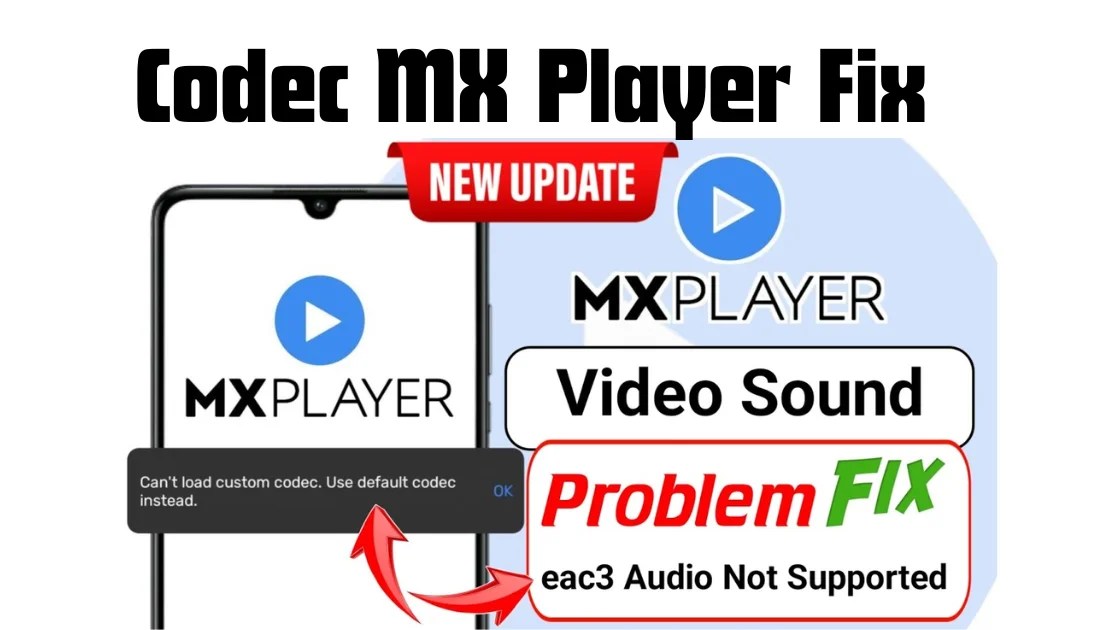 Codec MX Player Fix