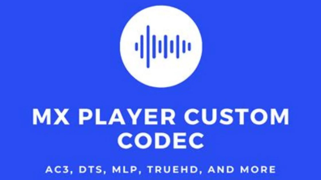 Custom Decoder for MX Player