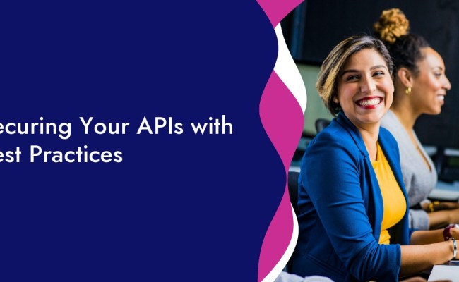 Securing Your APIs With Best Practices | My-asp.net
