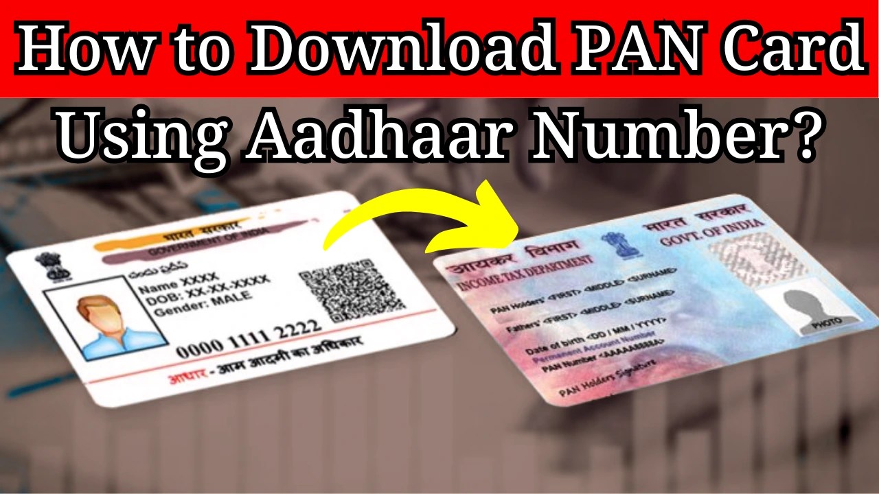 How to Download PAN Card Using Aadhaar Number?