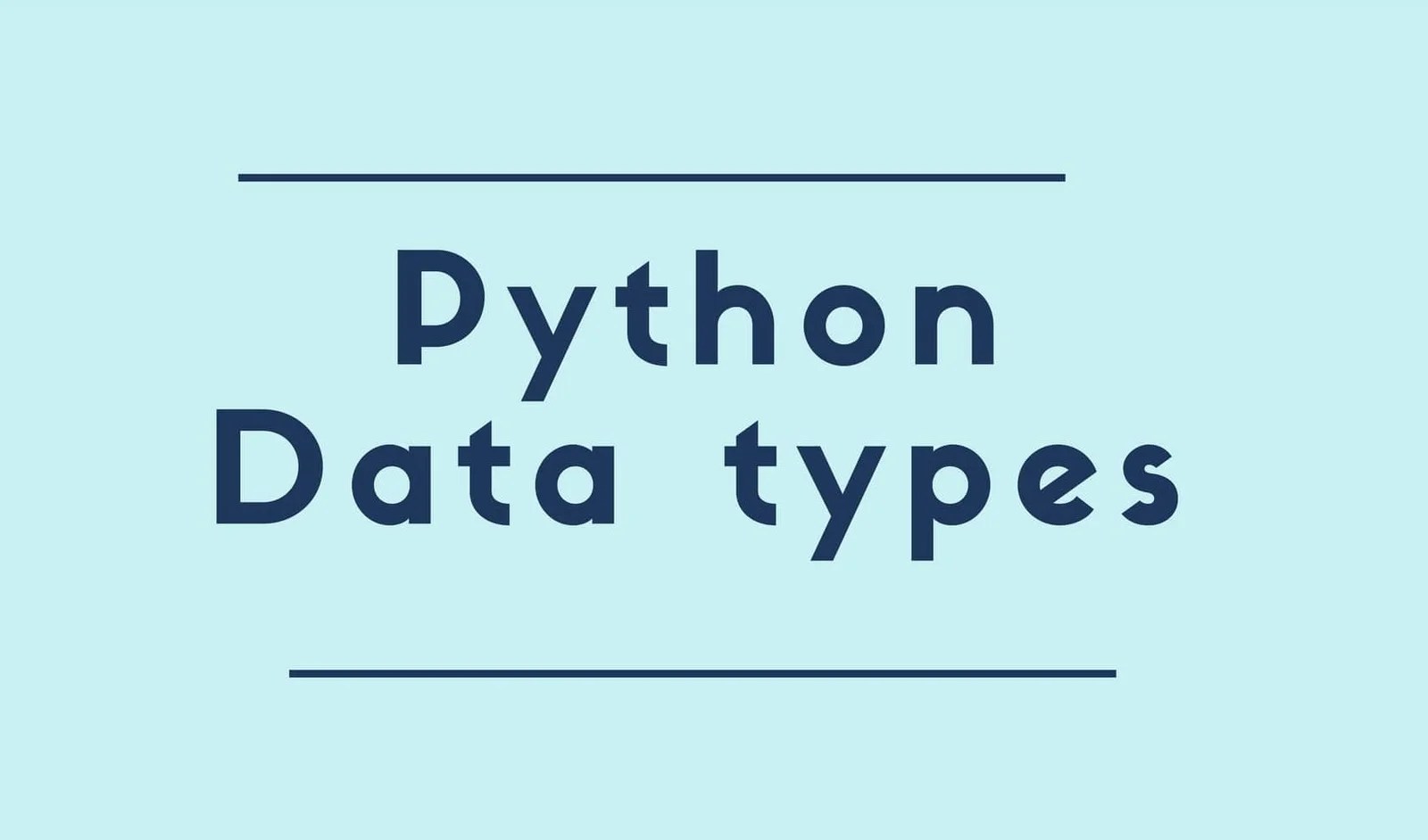 Do you know the Different Data-Types in Python - MyCodeTips