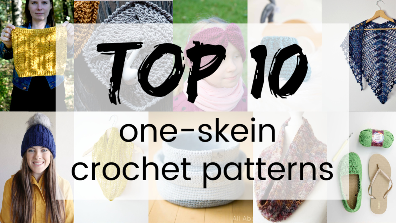 Top 10 one skein crochet patterns - MyCrochetory