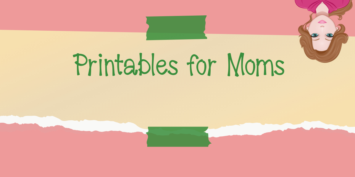 Make Life Simple With Free Printables for Mom - My Daily D.I.S.H.E.S.