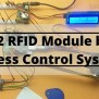 Arduino RC522 RFID Module Based Access Control System