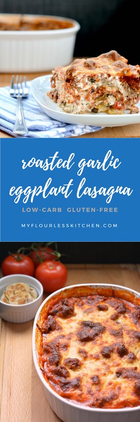 roasted garlic eggplant lasagna