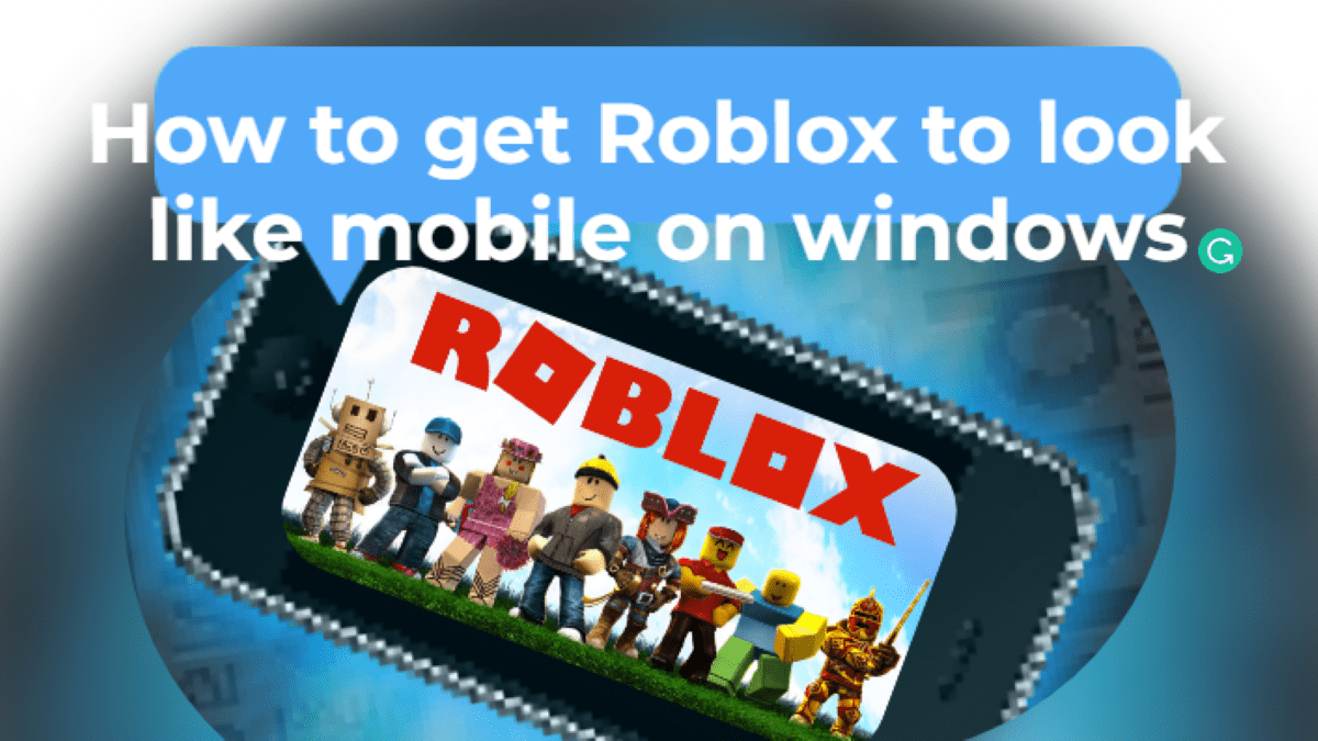 How to get Roblox to look like mobile on windows