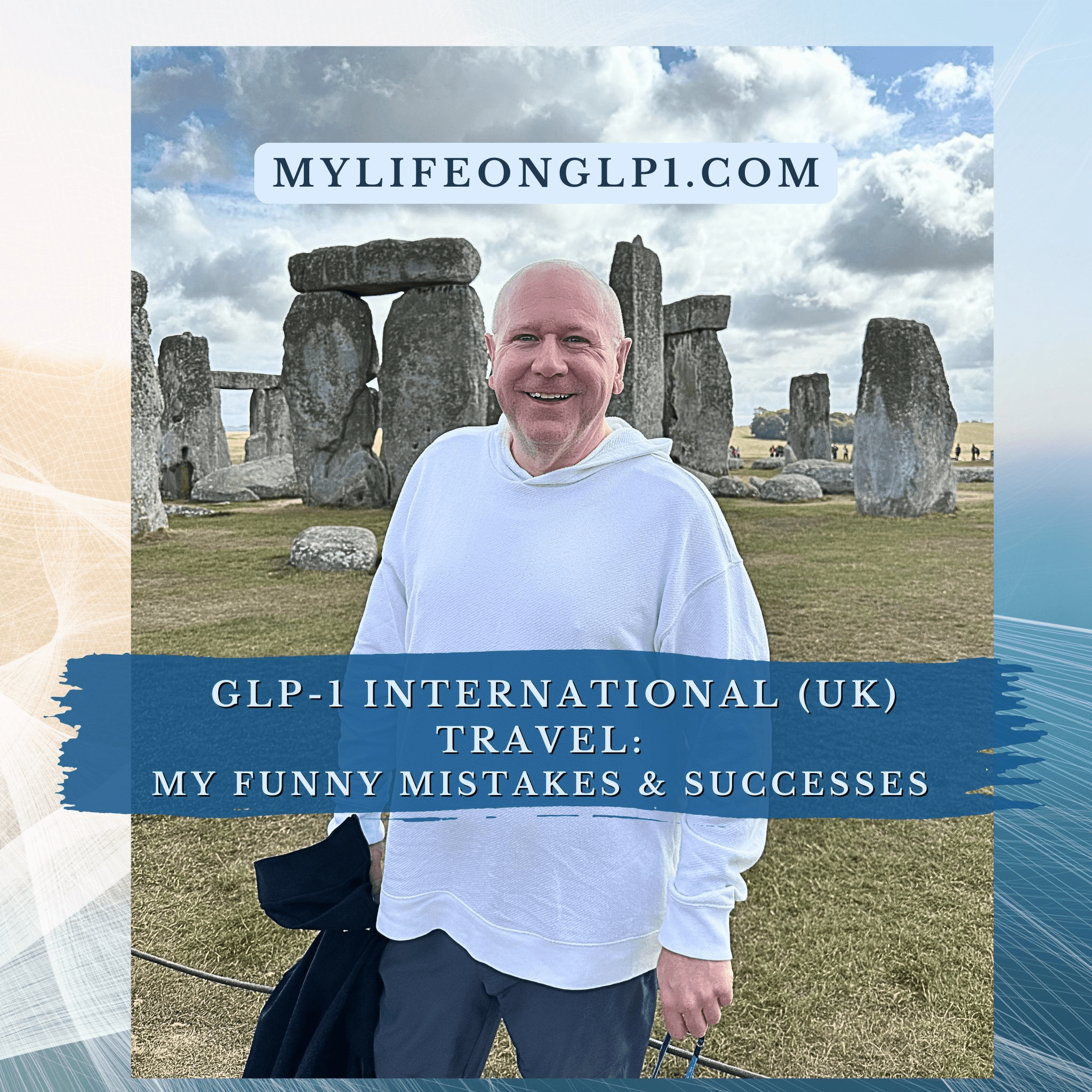 Complete Guide to Traveling to the UK While Taking GLP-1 Medications: What I Learned the Hard Way