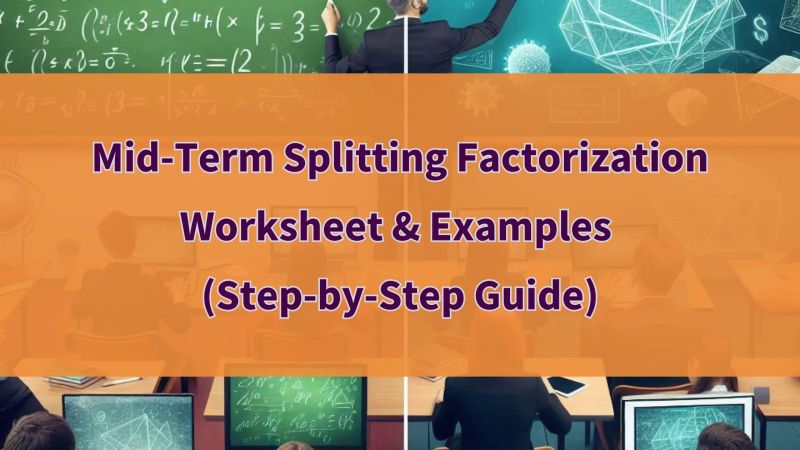 Middle Term Splitting Factorization Examples Worksheet - High Quality Ocean Design - Desktop