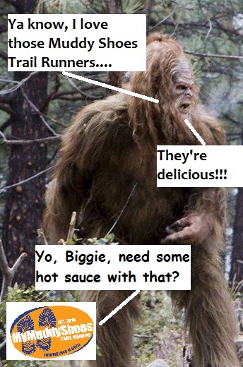 Muddy Sasquatch Run on Saturday A.M.