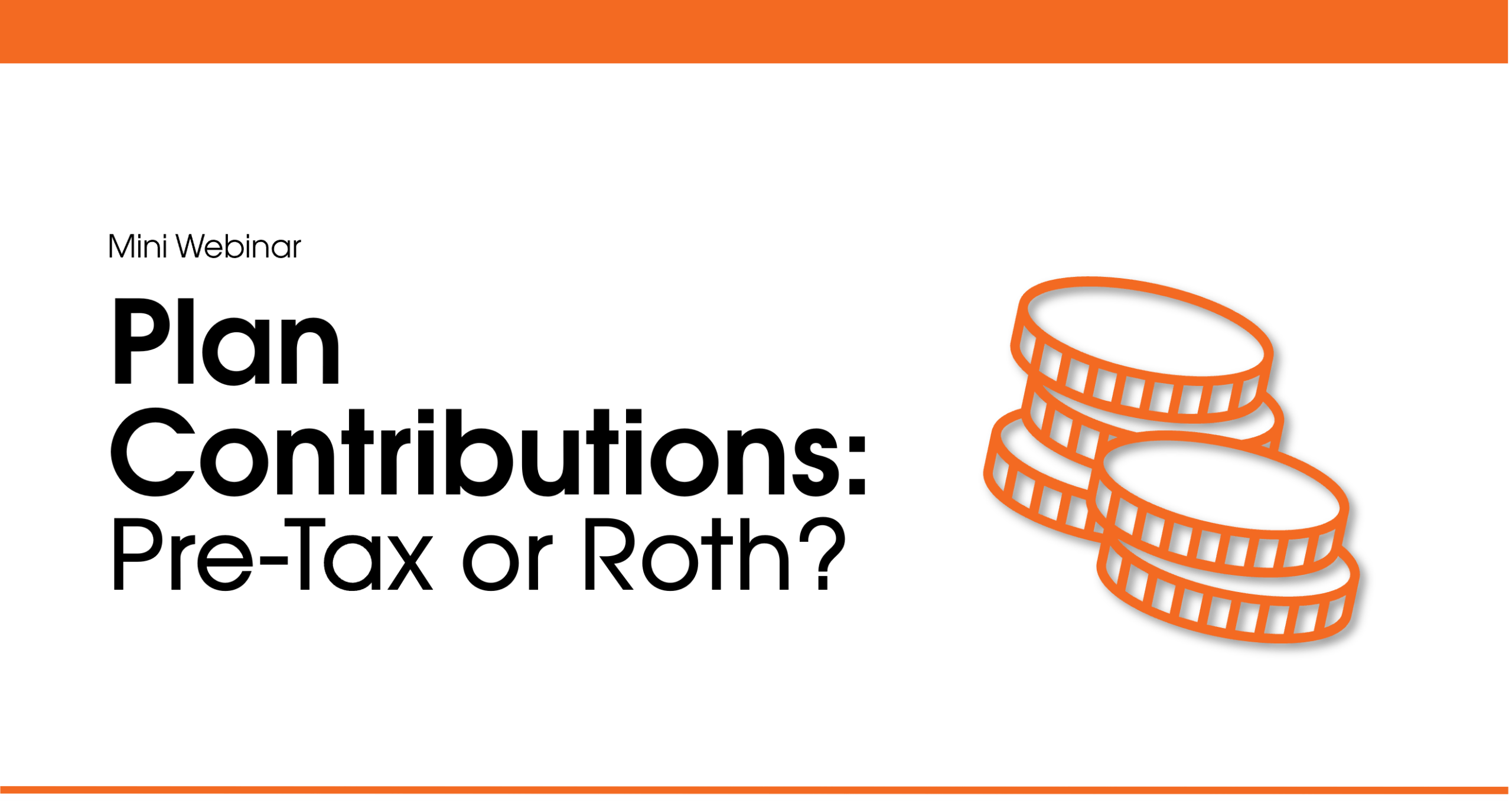 Banner for pre-tax vs Roth contributions