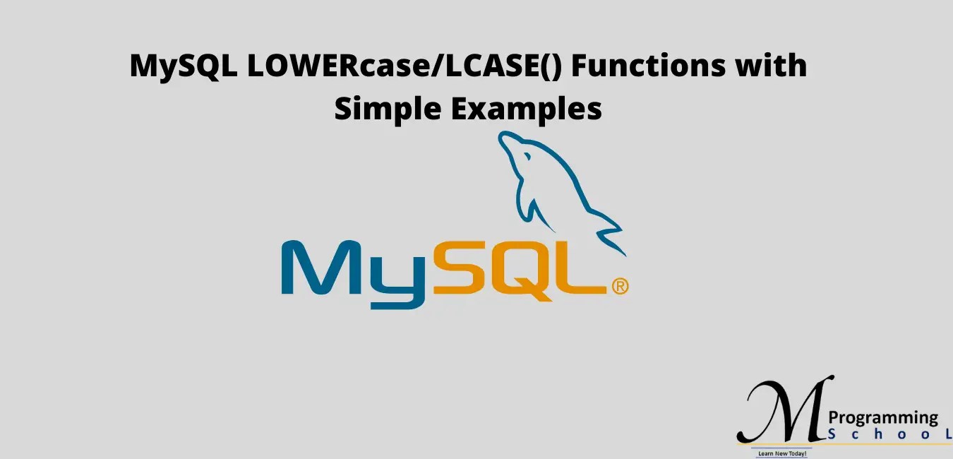 MySQL LOWERcase/LCASE() Functions With Simple Examples MPS