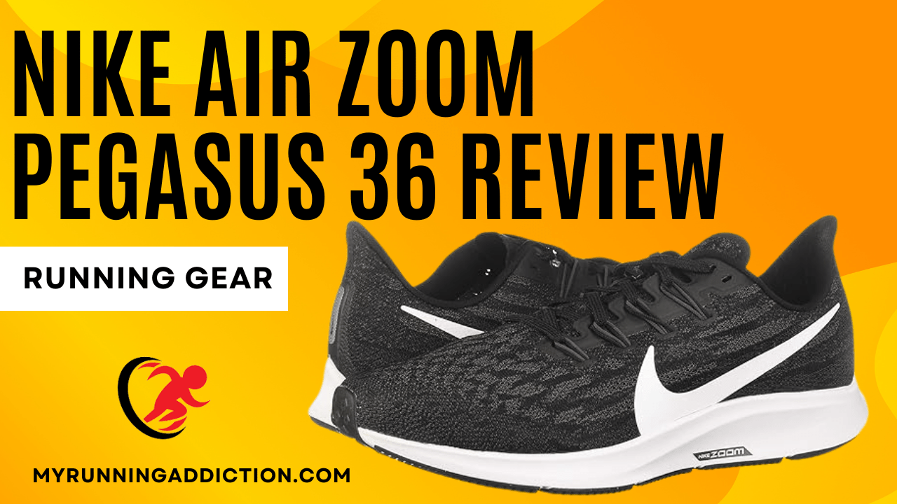 Nike Air Zoom Pegasus 36 (2023) Review | My Running Addiction