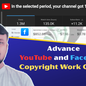 Advance YouTube and Facebook Copyright Work, Earning Challenge - Video Course