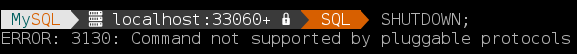 Executing SHUTDOWN when connected through the X Protocol causes error 3130.